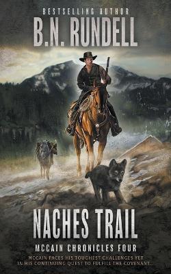 Naches Trail: A Classic Western Series - B N Rundell - cover