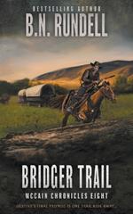 Bridger Trail: A Classic Western Series