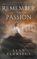 Remember the Passion: a Western Romance Novel