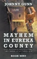 Mayhem in Eureka County: A Terrence Corcoran Western - Johnny Gunn - cover