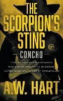 The Scorpion's Sting: A Contemporary Western Novel - A W Hart - cover