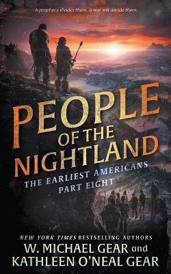 People of the Nightland: A Historical Fantasy Series - W Michael Gear,Kathleen O'Neal Gear - cover