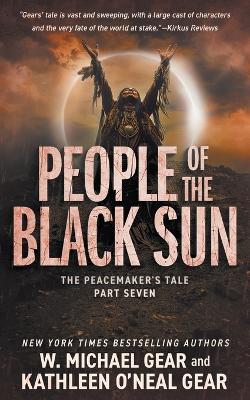 People of the Black Sun: A Historical Fantasy Series - W Michael Gear,Kathleen O'Neal Gear - cover