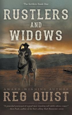 Rustlers and Widows: A Christian Western - Reg Quist - cover
