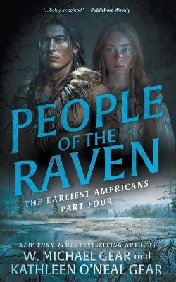 People of the Raven: A Historical Fantasy Series - W Michael Gear,Kathleen O'Neal Gear - cover