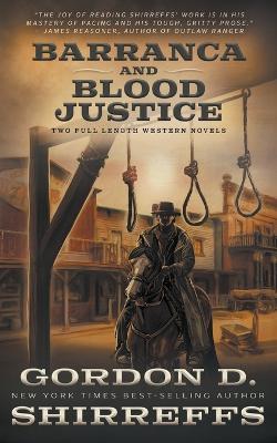 Barranca and Blood Justice: Two Full Length Western Novels - Gordon D Shirreffs - cover
