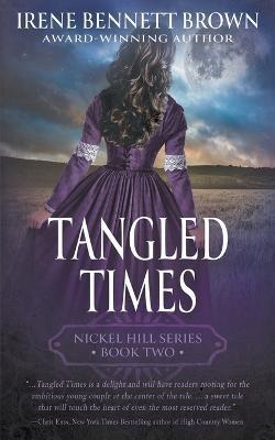 Tangled Times: A Classic Historical Western Romance Series - Irene Bennett Brown - cover