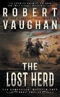The Lost Herd: A Classic Western - Robert Vaughan - cover