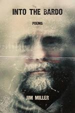 Into the Bardo: Poems
