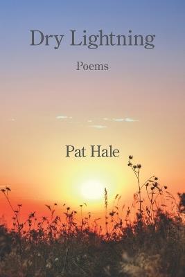 Dry Lightning - Pat Hale - cover