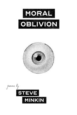 Moral Oblivion - Steve Minkin - cover