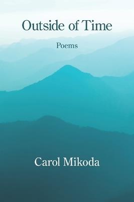 Outside of Time - Carol Mikoda - cover