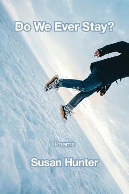 Do We Ever Stay? - Susan Hunter - cover