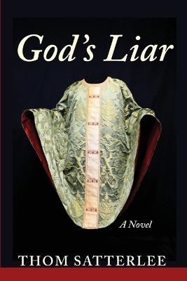 God's Liar - Thom Satterlee - cover
