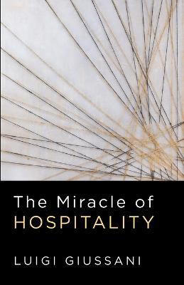 The Miracle of Hospitality - Luigi Giussani - cover