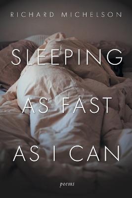Sleeping as Fast as I Can: Poems - Richard Michelson - cover