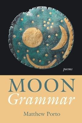 Moon Grammar - Matthew Porto - cover