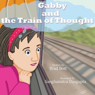 Gabby and the Train of Thought - Brad Bott - cover