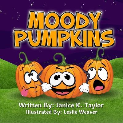 Moody Pumpkins - Janice Taylor - cover