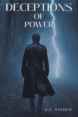 Deceptions of Power - G E Fisher - cover