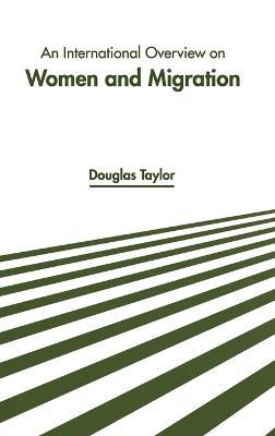 An International Overview on Women and Migration - cover