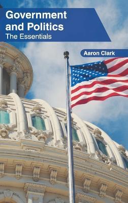 Government and Politics: The Essentials - cover