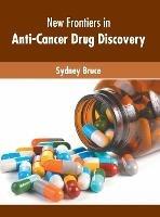 New Frontiers in Anti-Cancer Drug Discovery - cover