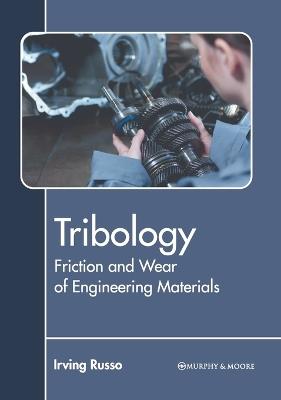 Tribology: Friction and Wear of Engineering Materials - cover