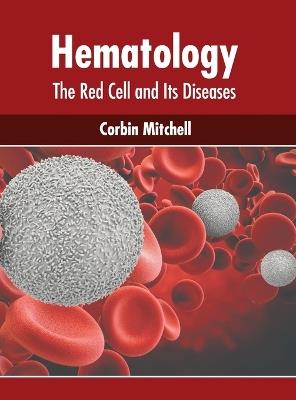 Hematology: The Red Cell and Its Diseases - cover
