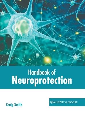 Handbook of Neuroprotection - cover