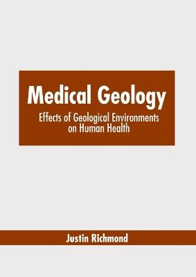 Medical Geology: Effects of Geological Environments on Human Health - cover