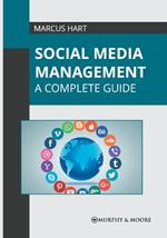 Social Media Management: A Complete Guide