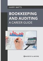 Bookkeeping and Auditing: A Career Guide