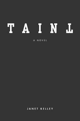 Taint - Janet Kelley - cover