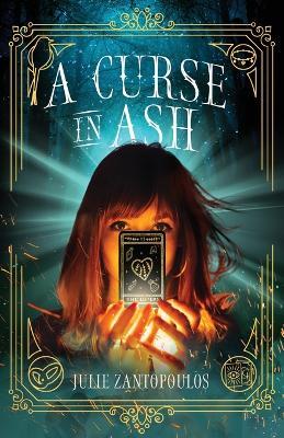 A Curse in Ash - Julie Zantopoulos - cover