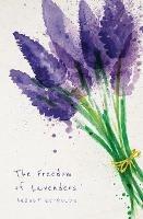 The Freedom of Lavenders - August Reynolds - cover