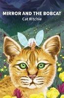 Mirror and the Bobcat - Cat Ritchie - cover