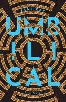 Umbilical - Jane Kay - cover