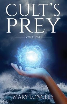 Cult's Prey - Mary Longley - cover