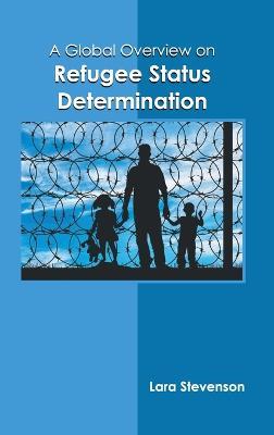 A Global Overview on Refugee Status Determination - cover