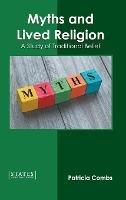 Myths and Lived Religion: A Study of Traditional Belief