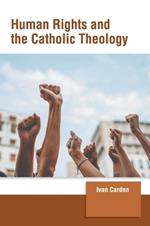 Human Rights and the Catholic Theology