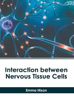 Interaction Between Nervous Tissue Cells