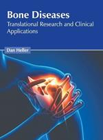Bone Diseases: Translational Research and Clinical Applications