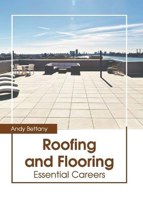 Roofing and Flooring: Essential Careers - cover