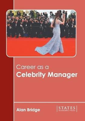 Career as a Celebrity Manager - cover