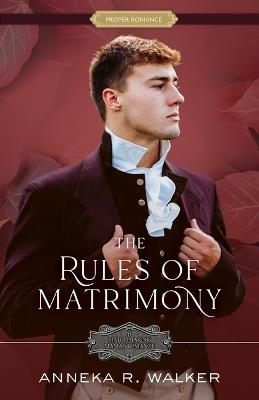 The Rules of Matrimony: Volume 4 - Anneka R Walker - cover