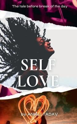 Self Love - Anjali Yadav - cover