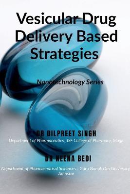 Vesicular Drug Delivery Based Strategies - Singh - cover