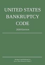 United States Bankruptcy Code; 2020 Edition